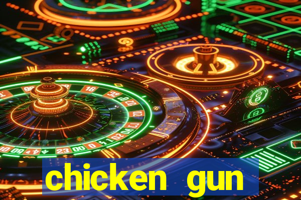 chicken gun dinheiro infinito